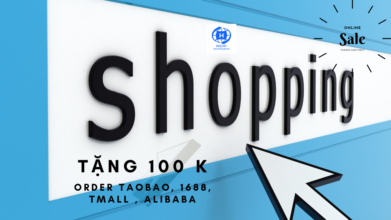 Order Taobao, 1688, Tmall, Alibaba nhận ngay 100 k thả ga mua sắm - đăng ký ngay tài khoản để được nhận ưu đãi .